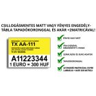 ENGEDÉLYTÁBLA + INFÓK - 2 tapadókorongos